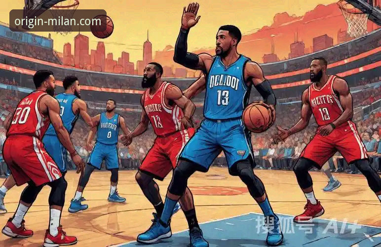 米兰比赛直播2026最新版本 一场东西部焦点战的战术博弈:从骑士魔术之战看现代篮球的数据化呈现